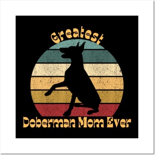 Greatest Doberman Mom Posters and Art